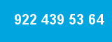 922 439 53 64